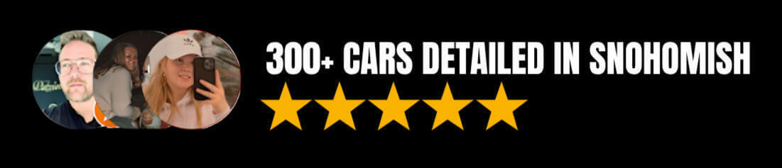 300+ cars detailed in Snohomish near me. Professional mobile car detailing service in Snohomish WA - Mikey's Mobile Detailing brings expert interior and exterior auto detailing to your driveway